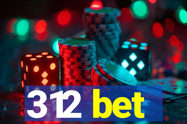 312 bet